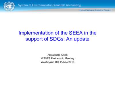 Water management / Environmental statistics / Official statistics / System of Integrated Environmental and Economic Accounting / Environmental social science / Statistics / Environment / System of Environmental and Economic Accounting for Water