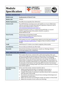 Module Specification GENERAL INFORMATION Module name  Fundamentals of Clinical Trials