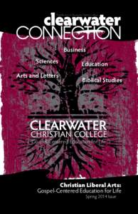 A publication of Clearwater Christian College  Business Sciences Arts and Letters