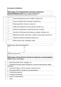 Coverage and Audiences 1. Which types of non-financial firms should any disclosure recommendations cover? List in order of importance. Drag items from the left-hand list into the right-hand list to order them.