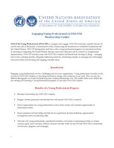 Engaging Young Professionals in UNA-USA Membership Toolkit UNA-USA Young Professionals (UNA-YP) is a program that engages UNA-USA members, typically between 21 and 40 years old, in discussions of international affairs, e