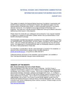 NATIONAL OCEANIC AND ATMOSPHERIC ADMINISTRATION INFORMATION EXCHANGE FOR MARINE EDUCATORS AUGUST 2014 This update is funded by the National Marine Sanctuary Foundation in partnership with NOAA’s Ocean Exploration and R