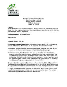 Board of Trustees Meeting Minutes Date: November 19, 2012 Held at: Birches Academy 419 South Broadway Salem, NH[removed]Present: