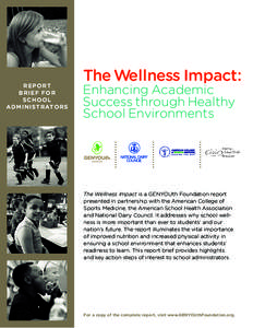 R E PO RT BR IE F F O R SC HOO L A DMIN ISTRATO R S  The Wellness Impact: