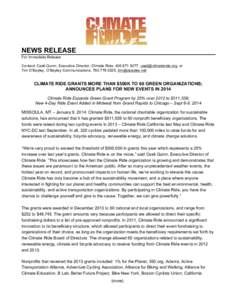 NEWS RELEASE For Immediate Release Contact: Caeli Quinn, Executive Director, Climate Ride, , , or Tim O’Bayley, O’Bayley Communications, ,   CLIMATE RIDE GR