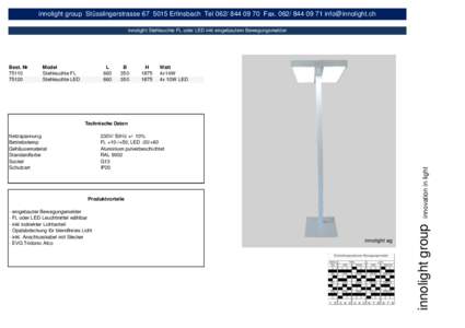 innolight group Stüsslingerstrasse[removed]Erlinsbach Tel[removed]Fax[removed] [removed] innolight Stehleuchte FL oder LED inkl eingebautem Bewegungsmelder Best. Nr[removed]