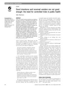 Feature section: interventions  ESSAY Good intentions and received wisdom are not good enough: the need for controlled trials in public health