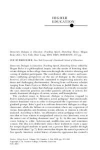 Philosophy of education / Popular education / David L. Kirp / Education theory / Teacher / Multicultural education / No Child Left Behind Act / E-learning / Affirmative action / Education / Education policy / Critical pedagogy