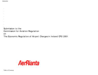 Introduction  Submission to the Commission for Aviation Regulation on The Economic Regulation of Airport Charges in Ireland CP2/2001