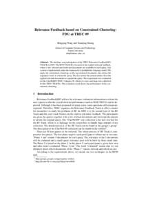 Relevance Feedback based on Constrained Clustering: FDU at TREC 09 Bingqing Wang and Xuanjing Huang School of Computer Science and Technology Fudan University [removed]