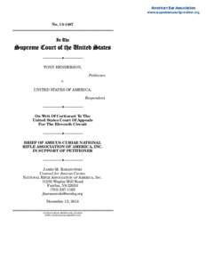 McDonald v. Chicago / National Rifle Association / Amicus curiae / District of Columbia v. Heller / Firearm Owners Protection Act / Domestic Violence Offender Gun Ban / Law / Gun politics in the United States / Supreme Court of the United States