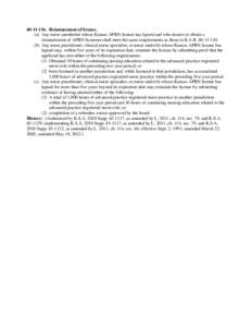 [removed]Reinstatement of license. (a) Any nurse anesthetist whose Kansas APRN license has lapsed and who desires to obtain a reinstatement of APRN licensure shall meet the same requirements as those in K.A.R[removed]