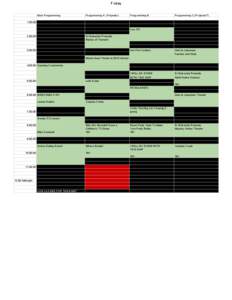 Friday Main Programming Programming A (Projector)  Programming B