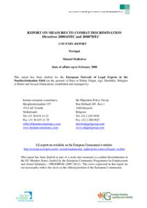 REPORT ON MEASURES TO COMBAT DISCRIMINATION Directives[removed]EC and[removed]EC COUNTRY REPORT Portugal Manuel Malheiros State of affairs up to February 2008