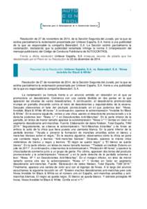 1  Resolución de 27 de noviembre de 2014, de la Sección Segunda del Jurado, por la que se estima parcialmente la reclamación presentada por Unilever España, S.A. frente a una publicidad de la que es responsable la co