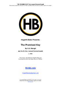 ‘THE PROMISED KEY’ by Leonard Percival Howell Reproduction & duplication of this work for FREE is permitted. Refer to the terms & conditions page for more details.