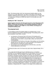 Date: [removed]Ref: [removed]Note: The following letter which has had personal details edited out was issued by our former department, the Office of the Deputy Prime Minister (ODPM). ODPM became Communities and Local Gov