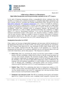 March[removed]A BIPARTISAN BRIDGE TO PROSPERITY High-Skilled Immigration and Entrepreneurship Legislation in the 113th Congress In the spirit of bipartisan immigration reform, a geographically diverse contingent from both 