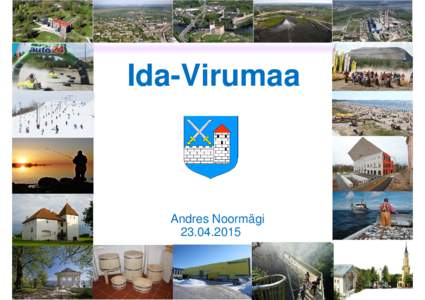 Ida-Virumaa-esitlus23042015AndresNoormagi