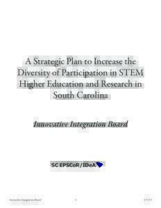 A Strategic Plan to Increase the Diversity of Participation in STEM Higher Education and Research in South Carolina Innovative Integration Board