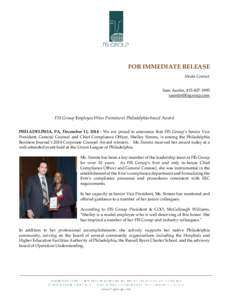 FOR IMMEDIATE RELEASE Media Contact Sam Austin, [removed]removed]  FIS Group Employee Wins Prominent Philadelphia-based Award
