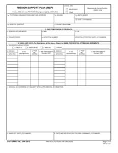 CHECK ONE  MISSION SUPPORT PLAN (MSP) For use of this form, see AR[removed]; the proponent agency is ASA (ALT)  1a. PREPARING ORGANIZATION NAME AND ADDRESS