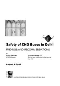 Safety of CNG Buses in Delhi FINDINGS AND RECOMMENDATIONS by Lennart Erlandsson MTC AB, Sweden
