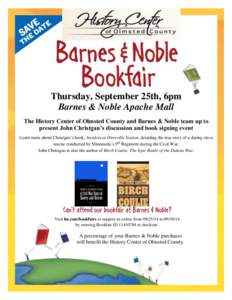 Thursday, September 25th, 6pm Barnes & Noble Apache Mall The History Center of Olmsted County and Barnes & Noble team up to present John Christgau’s discussion and book signing event Learn more about Christgau’s book