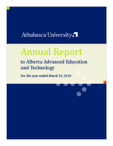 Annual Report  to Alberta Advanced Education and Technology For the year ended March 31, 2010