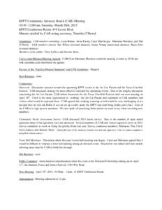 KPFT Community Advisory Board (CAB) Meeting 10:30 -12:00 am, Saturday, March 28th, 2015 KPFT Conference Room, 419 Lovett Blvd. Minutes drafted by CAB acting secretary, Timothy O’Dowd Attendance: CAB members attending: 