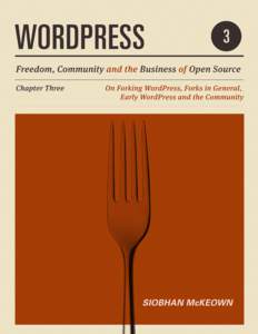 CHAPTER THREE ON FORKING WORDPRESS, FORKS IN GENERAL, EARLY WORDPRESS, AND THE COMMUNITY By January 2003, b2 was dormant. Michel, michelvaldrighi, hadn’t been online for months and no one was maintaining b2. The blogg