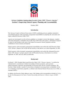 Advisory Guidelines Implementing Executive Order 13287, “Preserve America”  Section 3: Improving Federal Agency Planning and Accountability October[removed]Introduction