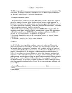 Employer Letter of Intent The following employer, __________________________________, by execution of this letter, states its intention to become a member of a not-for-profit corporation known as the National Physical Sc