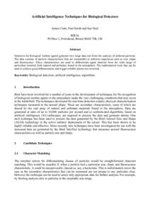 Artificial Intelligence Techniques for Biological Detectors James Clark, Paul Smith and Sue Neal BIRAL PO Box 2, Portishead, Bristol BS20 7JB, UK  Abstract