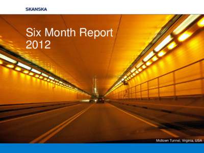 Six Month Report 2012 Midtown Tunnel, Virginia, USA  Six Month Report 2012