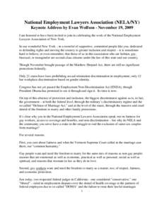 National Employment Lawyers Association (NELA/NY) Keynote Address by Evan Wolfson - November 19, 2009 I am honored to have been invited to join in celebrating the work of the National Employment Lawyers Association of Ne