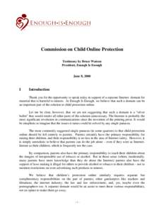 Commission on Child Online Protection Testimony by Bruce Watson President, Enough Is Enough June 8, 2000