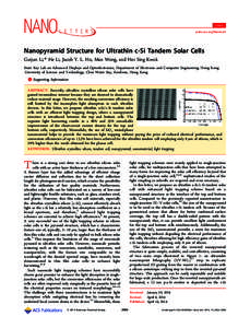 Letter pubs.acs.org/NanoLett Nanopyramid Structure for Ultrathin c‑Si Tandem Solar Cells Guijun Li,* He Li, Jacob Y. L. Ho, Man Wong, and Hoi Sing Kwok State Key Lab on Advanced Displays and Optoelectronics, Department