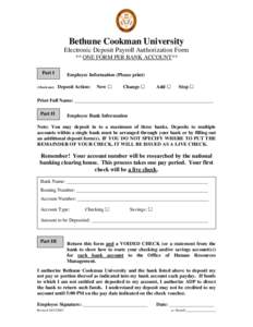 Bethune Cookman University Electronic Deposit Payroll Authorization Form ** ONE FORM PER BANK ACCOUNT** Part I (Check one)