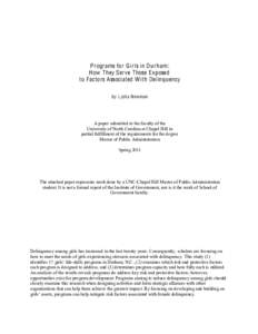 Programs for G irls in Durham: How T hey Serve T hose E xposed to F actors Associated W ith Delinquency by L ydia Newman  A paper submitted to the faculty of the