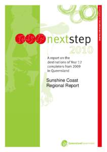 Sunshine Coast Regional Report Next Step 2010 A report on the destinations of Year 12