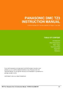 PANASONIC DMC TZ3 INSTRUCTION MANUAL PDTIM-18-OLOM6-PDF | File Size 2,000 KB | 37 Pages | 7 Jan, 2002 TABLE OF CONTENT Introduction