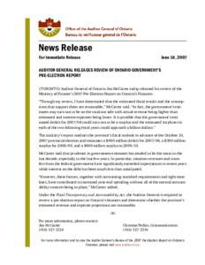 News Release For Immediate Release June 18, 2007  AUDITOR GENERAL RELEASES REVIEW OF ONTARIO GOVERNMENT’S