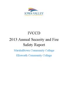 IVCCD 2013 Annual Security and Fire Safety Report Marshalltown Community College Ellsworth Community College