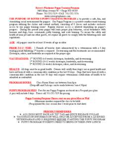 Rover’s Playhouse Puppy Training Program 3405 Main Avenue W. • Fargo ND[removed]Phone: [removed] • FAX: [removed]www.roversplayhouse.com THE PURPOSE OF ROVER’S PUPPY TRAINING PROGRAM is to provide a safe, fu