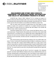 RailRunner and Stone India Sign Deal for Indian Market  Page 1 RAILRUNNER AND STONE INDIA EXECUTE AGREEMENT FOR MANUFACTURING, DISTRIBUTION