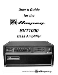 User’s Guide for the SVT1000 Bass Amplifier