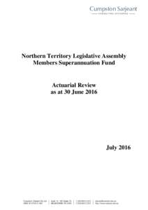 Cumpston Sarjeant C O N S U LT I N G AC T UA R I E S Northern Territory Legislative Assembly Members Superannuation Fund