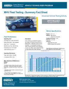 Vehicle technologies program  MHV Fleet Testing - Summary Fact Sheet Advanced Vehicle Testing Activity[removed]Mazda3