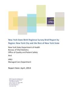 New York State Birth Registrar Survey Brief Report by Region: New York City and the Rest of New York State, April, 2014